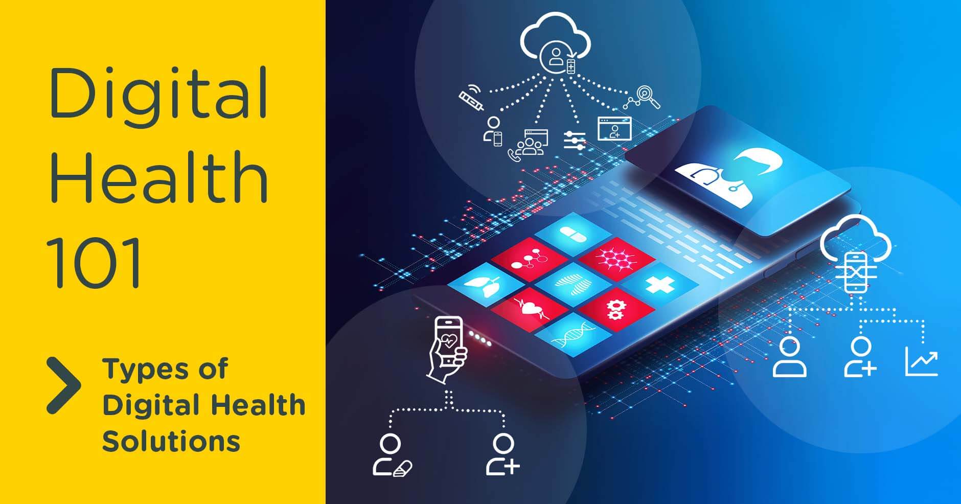 Digital Health 101: Types of Digital Health Solutions