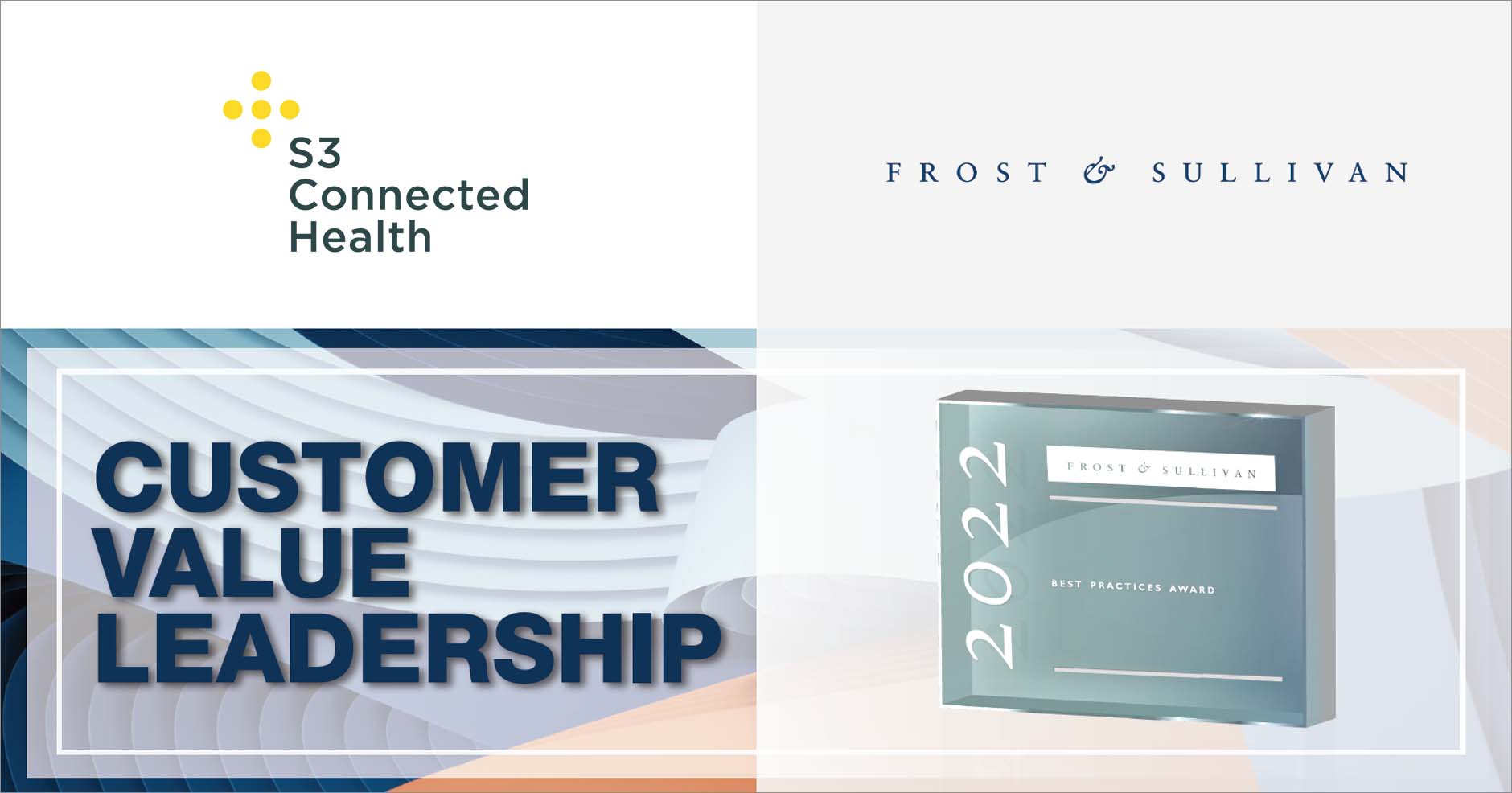 S3 Connected Health Receives Frost & Sullivan’s Award for Helping Medical Device Companies Create Custom Connected Medical Device Solutions