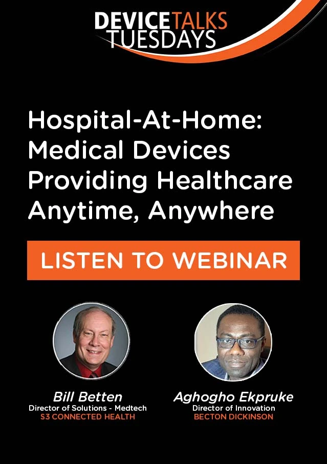 Webinar: Hospital-At-Home – Medical Devices Providing Healthcare Anytime, Anywhere