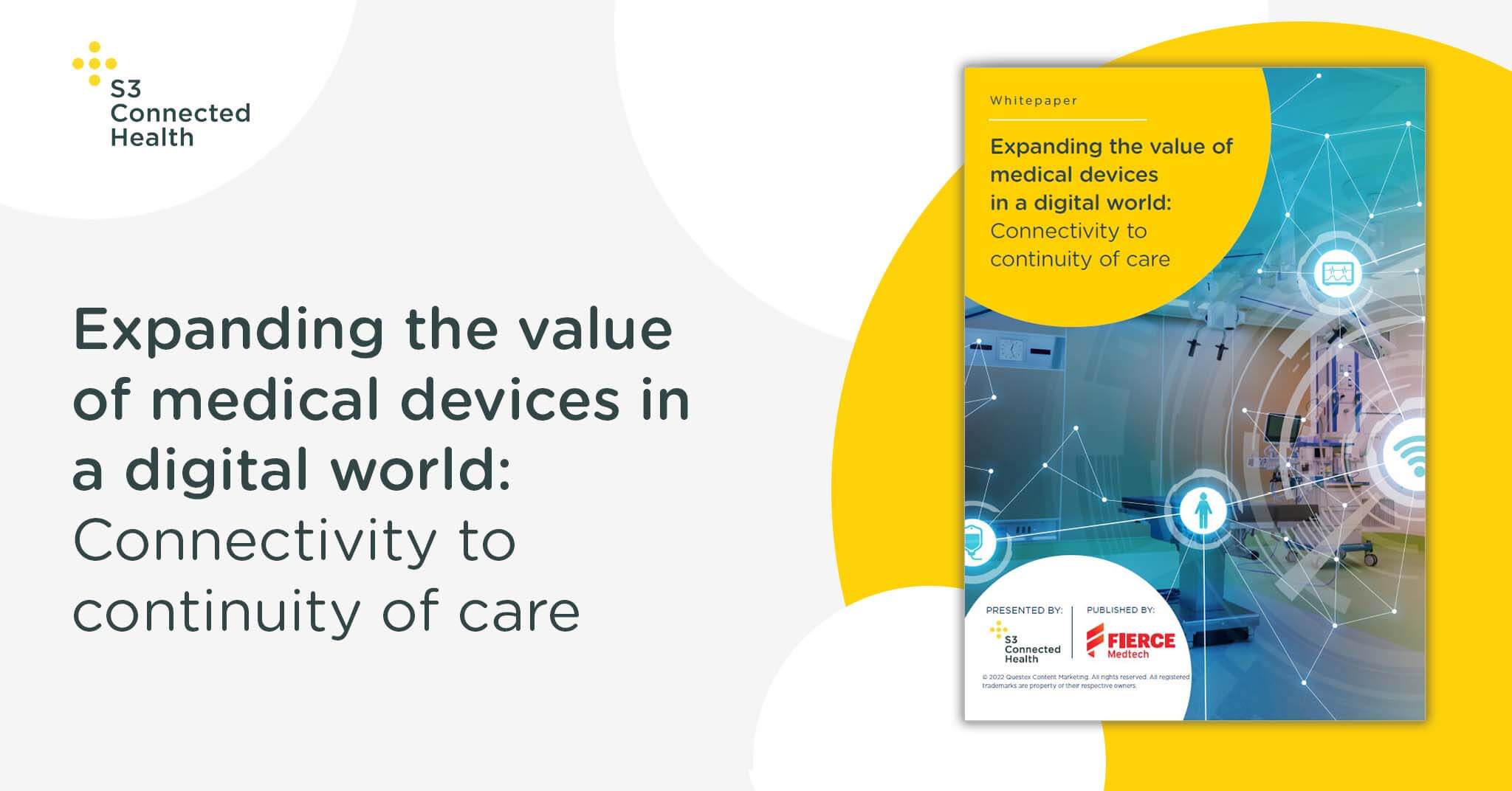 Whitepaper release: Expanding the value of medical devices in a digital world: Connectivity to continuity of care