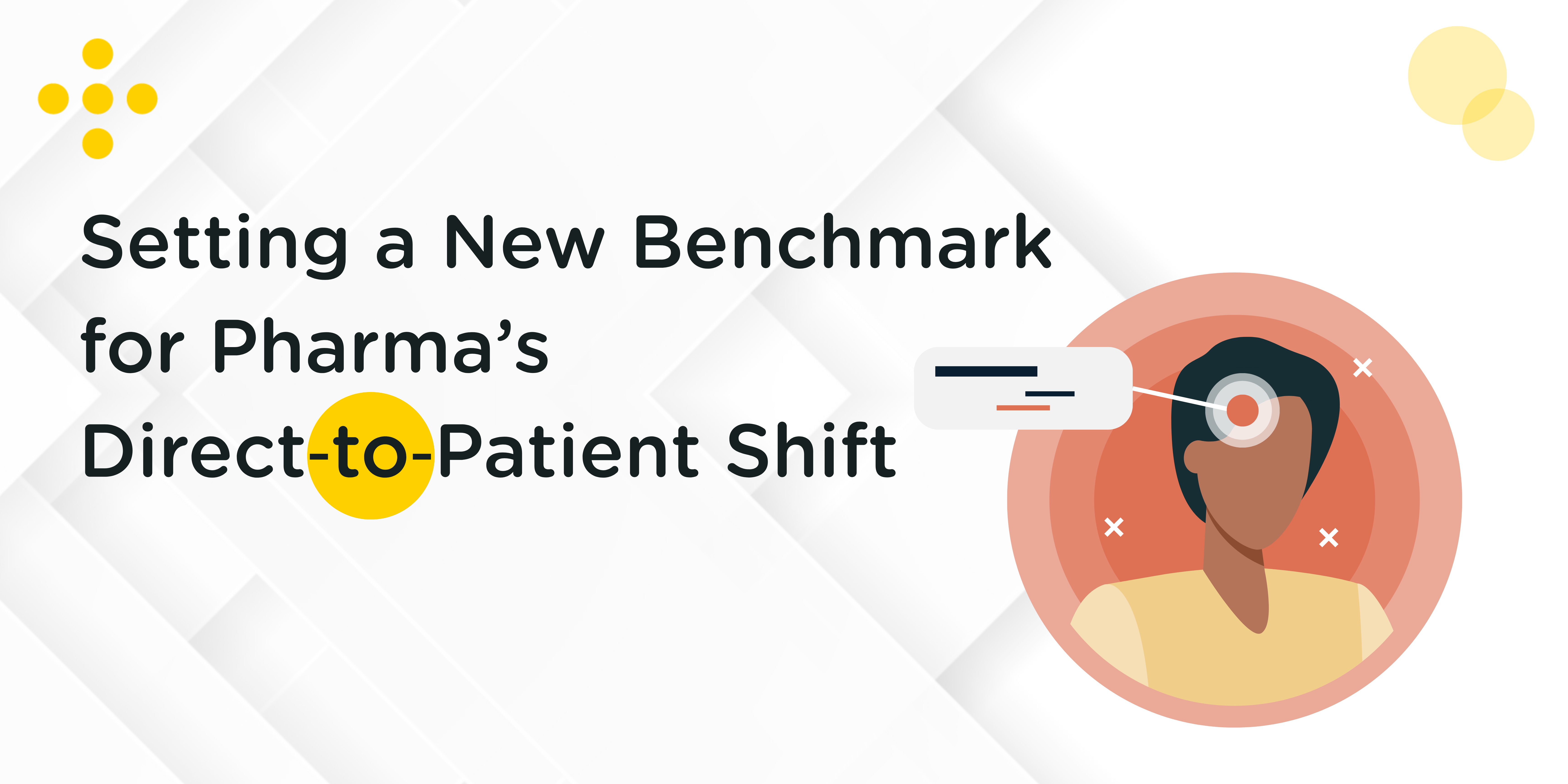 Setting a New Benchmark for Pharma’s Direct‑to‑Patient Shift
