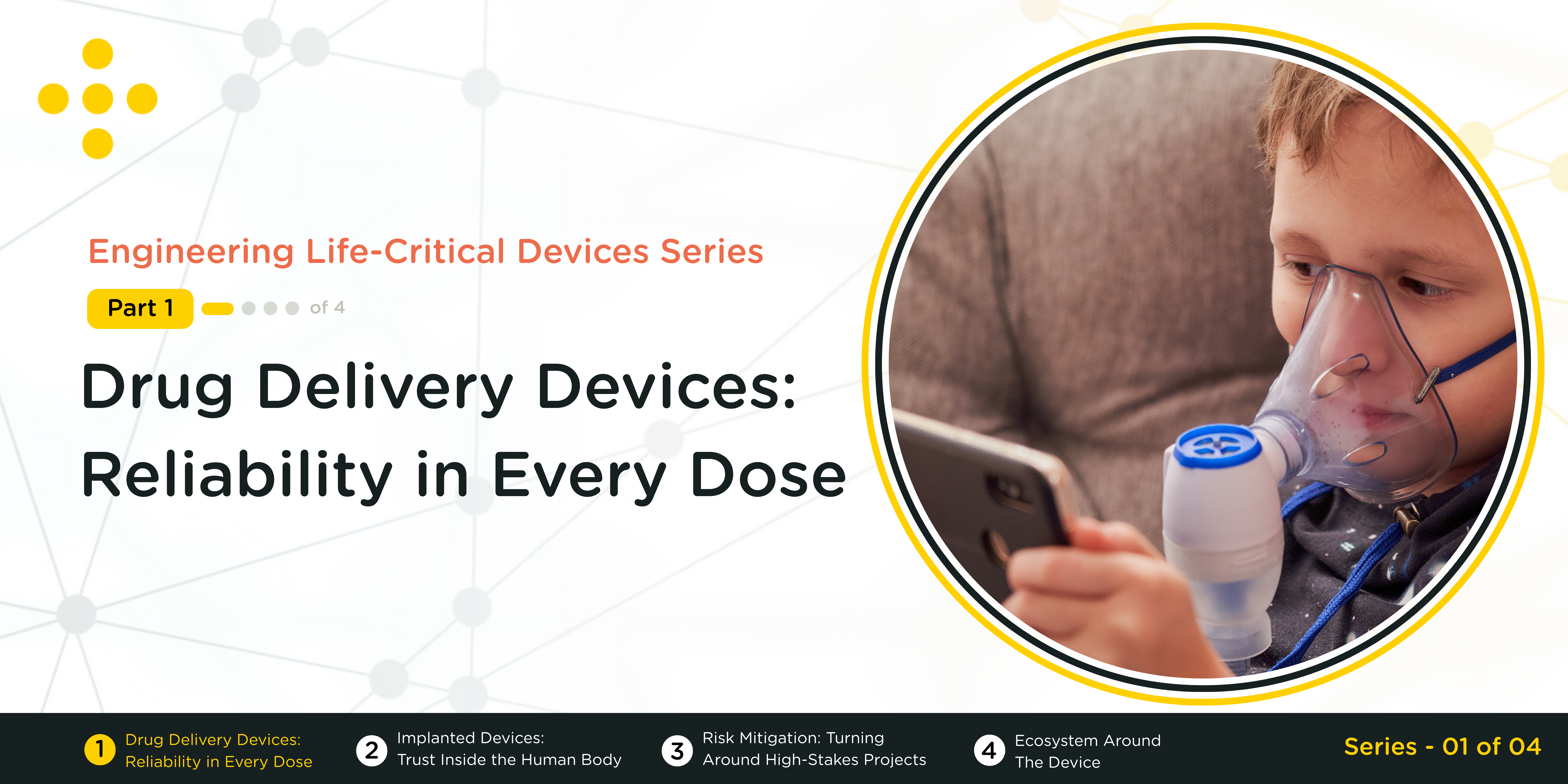 Drug Delivery Devices: Reliability in Every Dose | Part 1 of the Engineering Life-Critical Devices Series