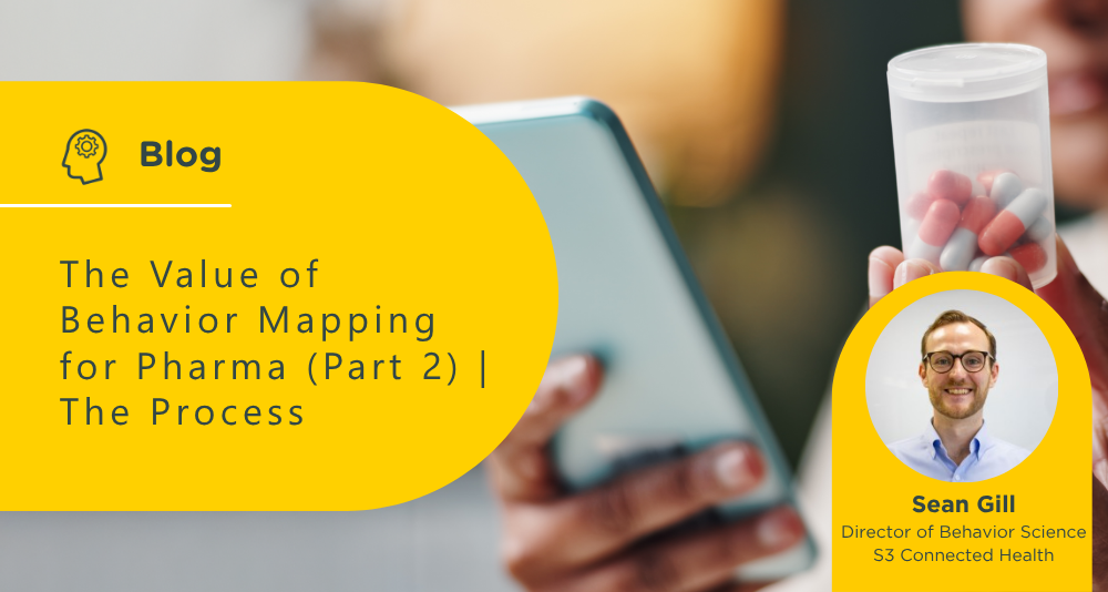 The Value of Behavior Mapping for Pharma (Part 2) | Processes & Best Practices