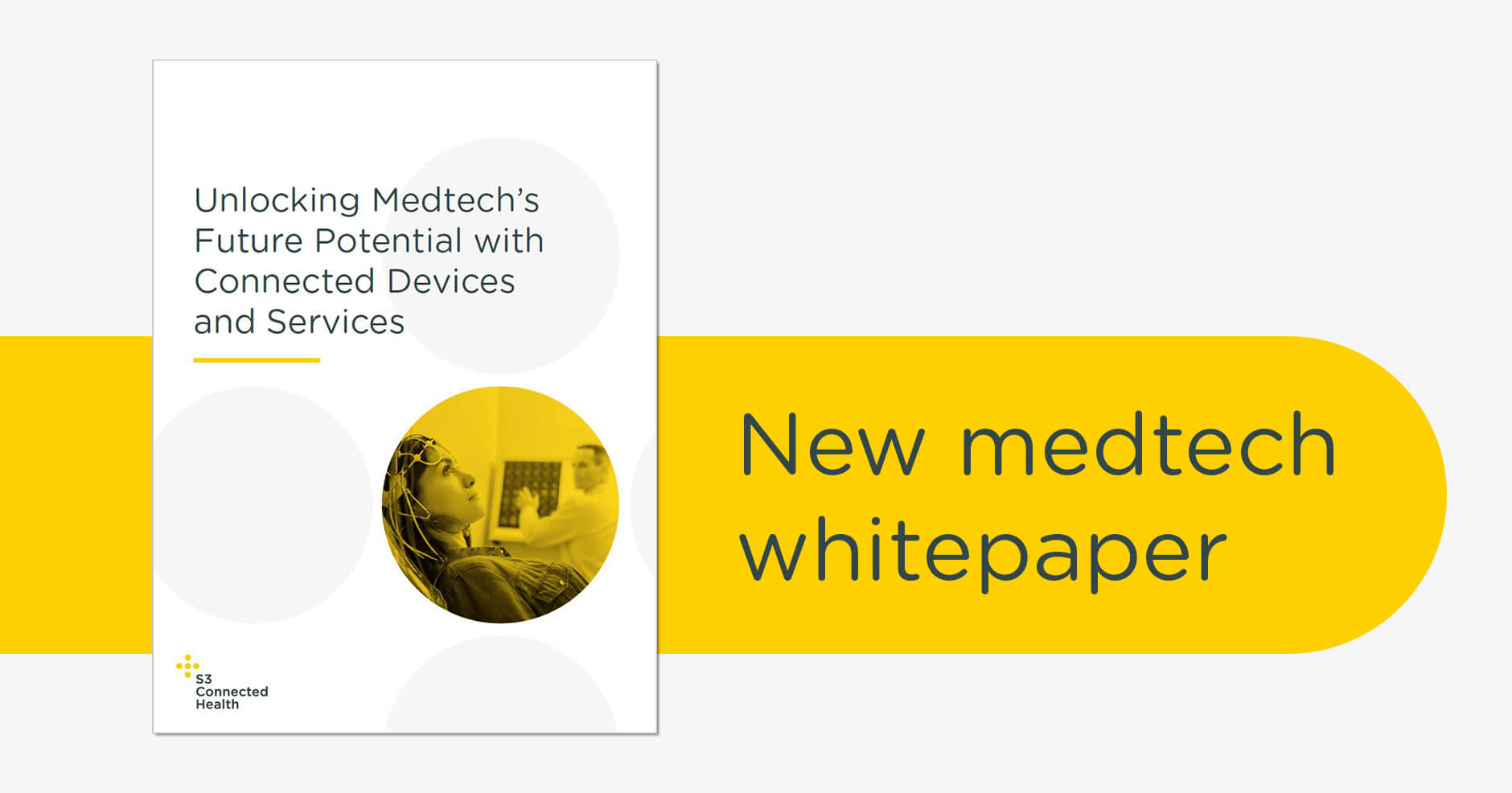 Unlocking Medtech’s Future Potential with Connected Devices and Services